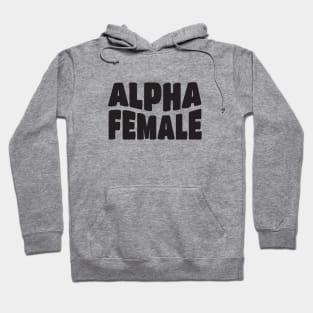 Alpha Female Feminist Hoodie